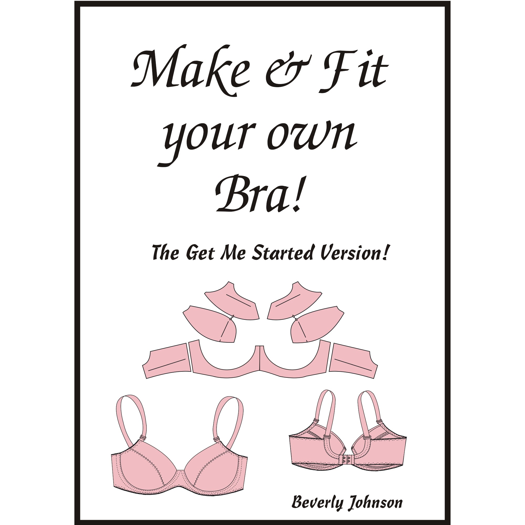 Sew Simple Bralettes - book and pattern by Beverly Johnson and